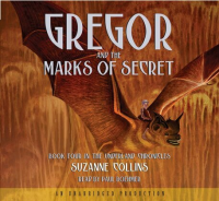 The_Underland_Chronicles_Book_Four__Gregor_and_the_Marks_of_Secret